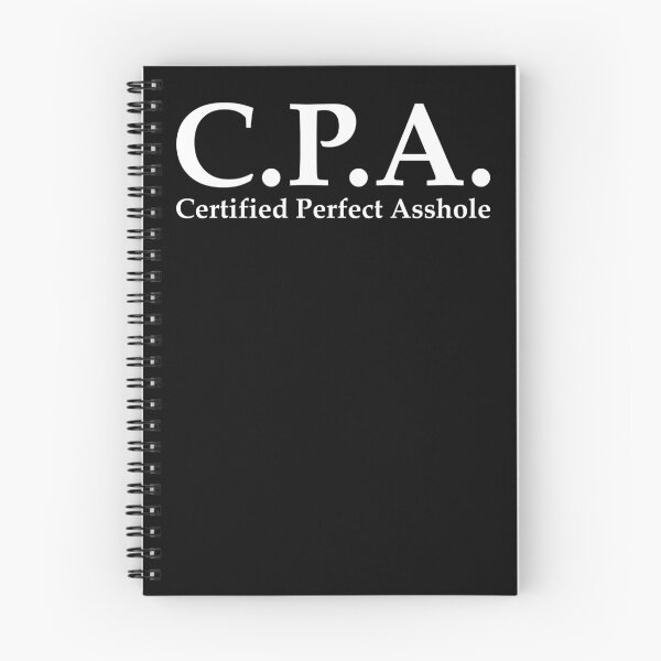 Item preview, C.P.A. Certified Perfect Asshole CPA Accountant designed and sold by T-ShirtJohn.