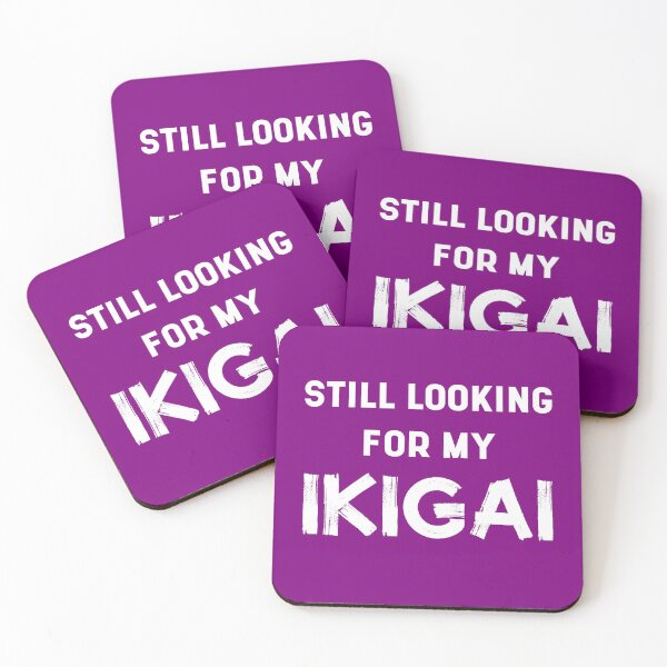 Item preview, Still Looking For My IKIGAI | Life | Quotes | Purple designed and sold by Wintre2.