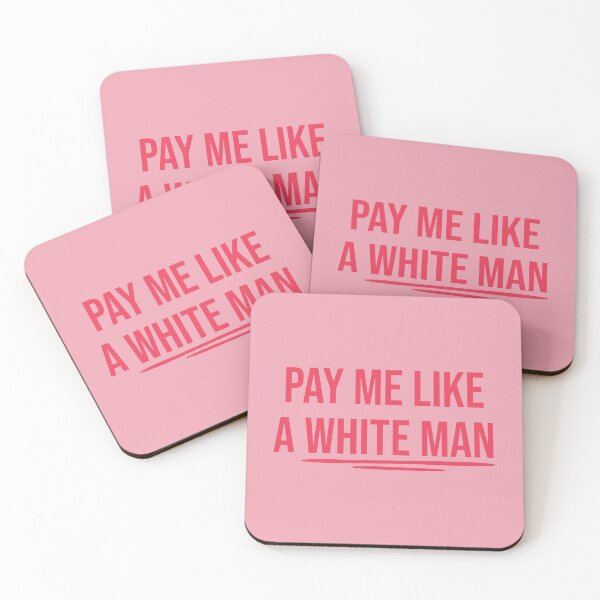 Item preview, Pay Me Like A White Man designed and sold by RE PIXEL.