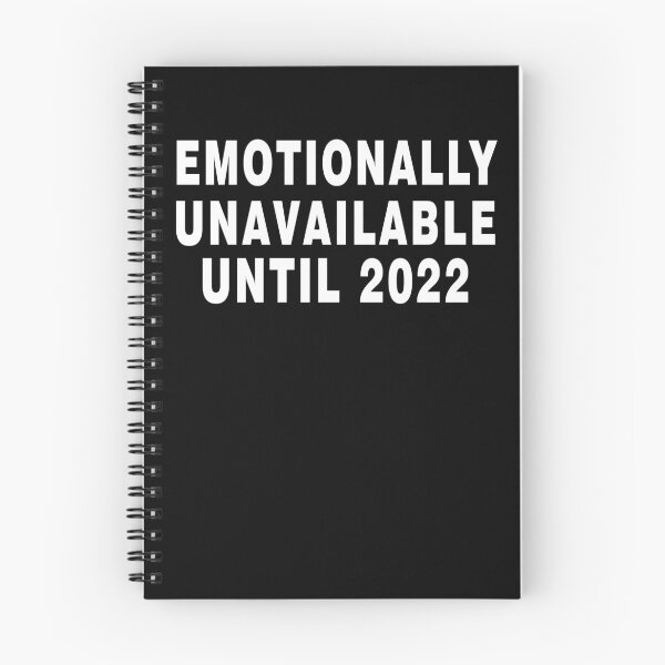 Item preview, Emotionally Unavailable Until 2022 designed and sold by LEGACY10.