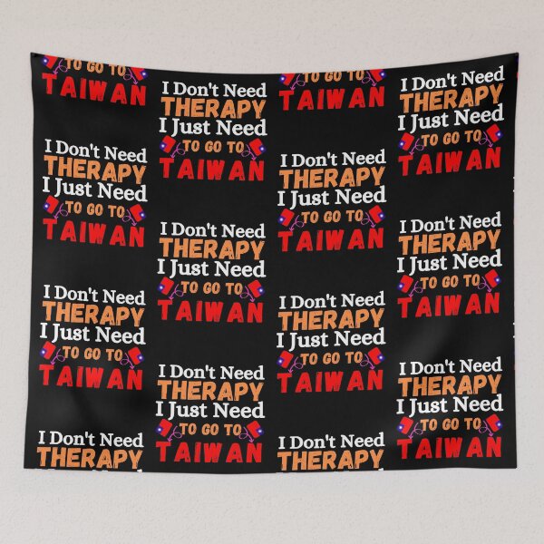 Item preview, I don't need therapy, i just need to go to taiwan designed and sold by ronaldsonou.
