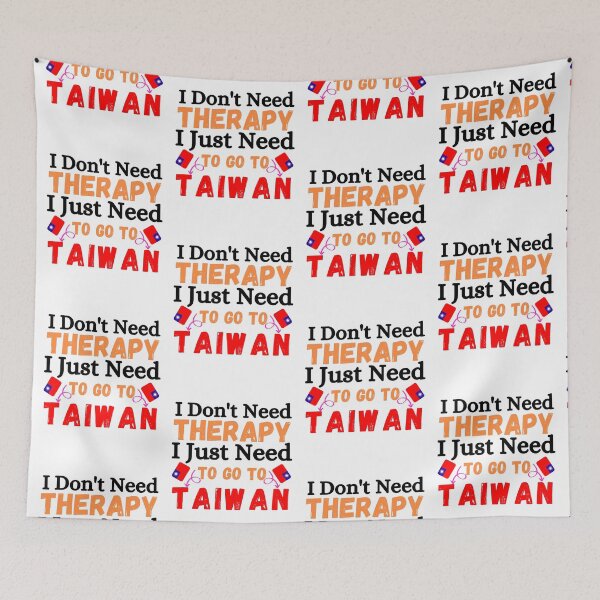 Item preview, I don't need therapy, i just need to go to taiwan designed and sold by ronaldsonou.