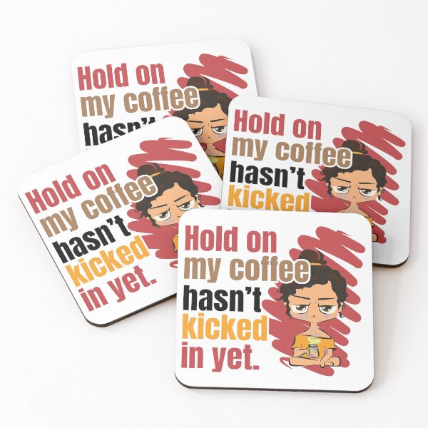 Item preview, Hold On My Coffee Hasn't Kicked In Yet. designed and sold by ShopTr3ndy.