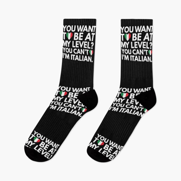 Item preview, You Want to Be at My Level? You Cant, I am Italian. designed and sold by HelloFromAja.