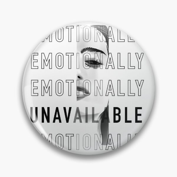 Item preview, Emotionally Unavailable designed and sold by Nfty-Planet01.