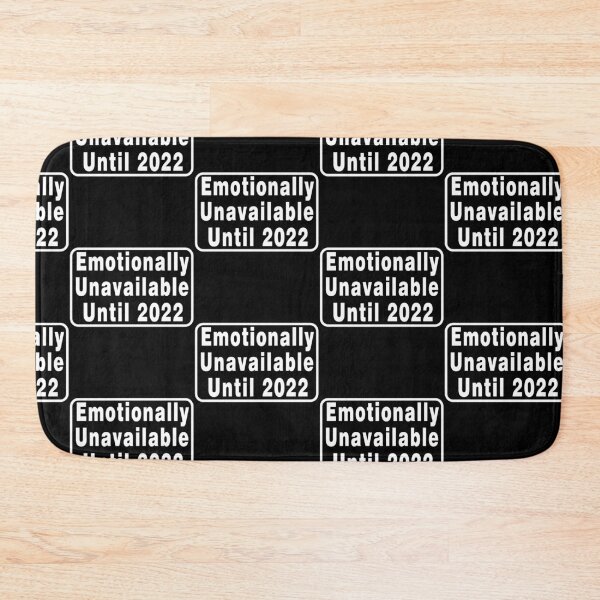 Item preview,  Emotionally Unavailable Until 2022 designed and sold by LEGACY10.