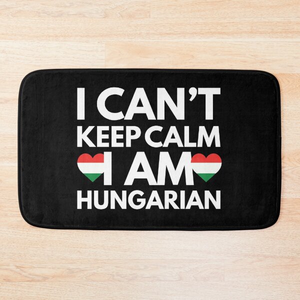 Item preview, I Cant Keep Calm, I am Hungarian from Hungary designed and sold by HelloFromAja.