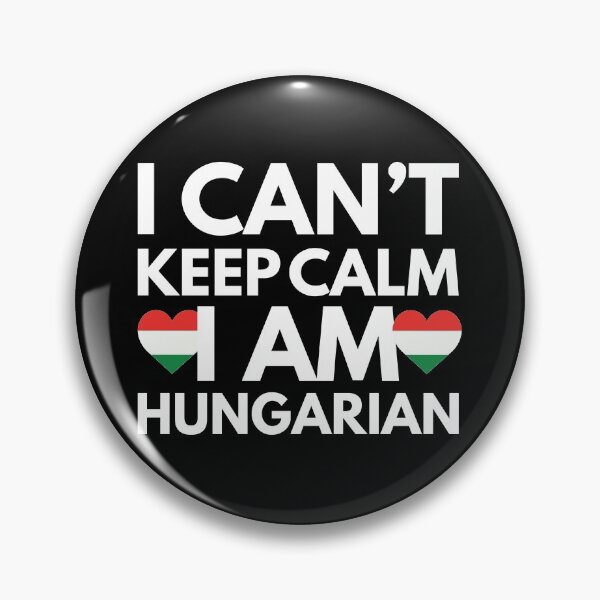 Item preview, I Cant Keep Calm, I am Hungarian from Hungary designed and sold by HelloFromAja.