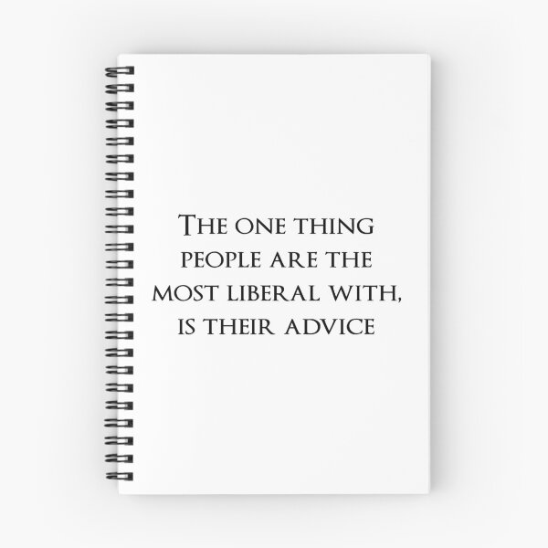 Item preview, The one thing people are the most liberal with, is their advice. Quotes store designed and sold by QuotesStore-2.