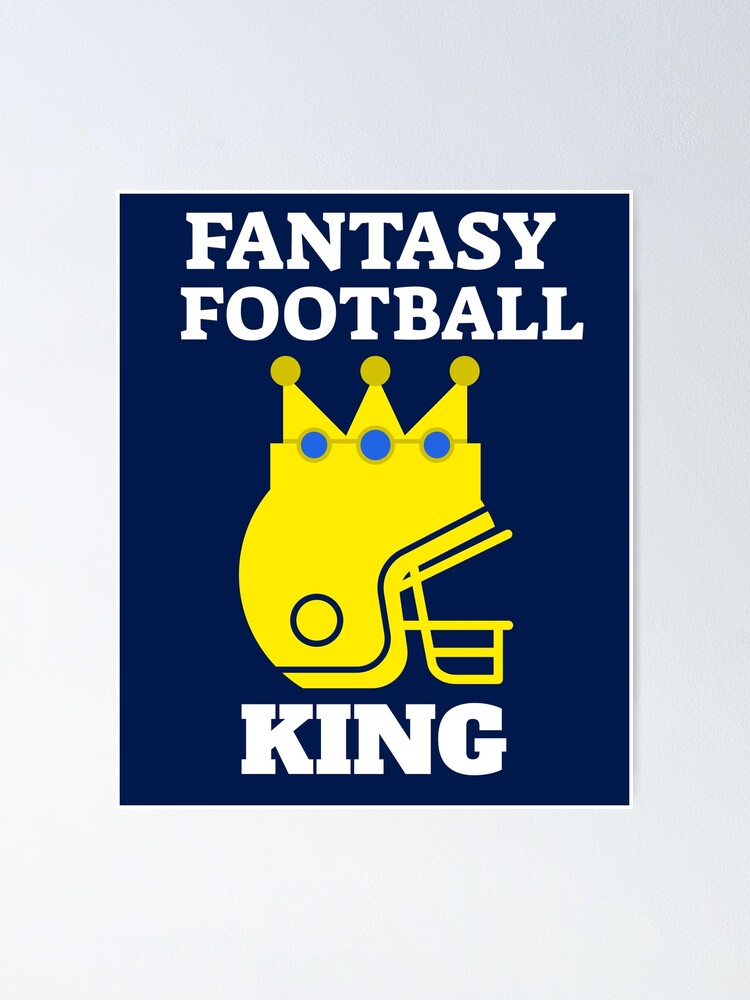 "Fantasy Football King" Poster by Rohit07 Redbubble