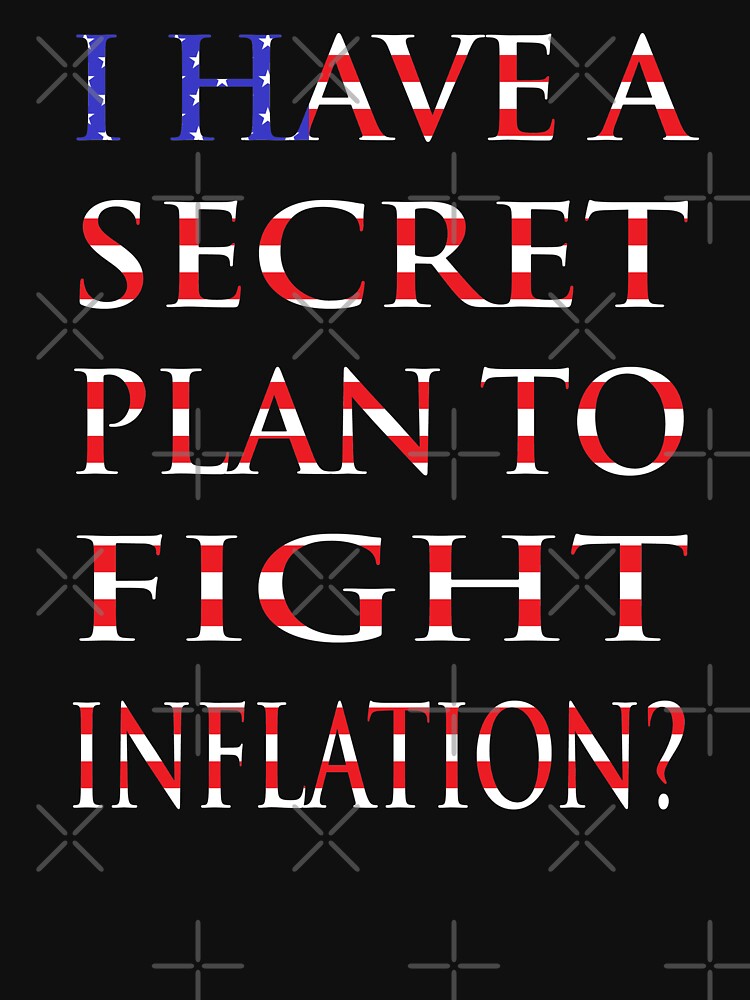 NDVH I have a secret plan to fight inflation? by nikhorne