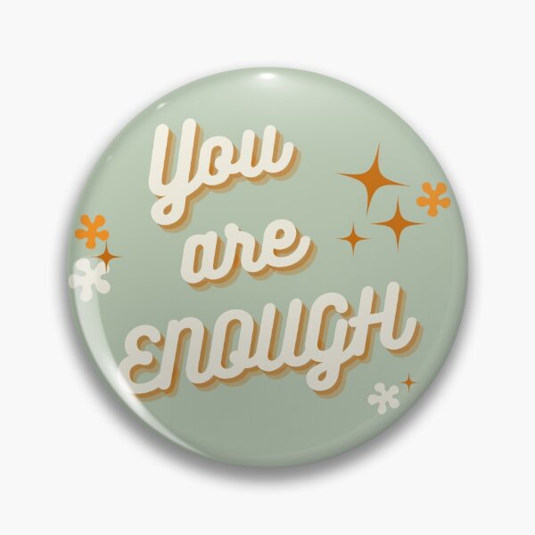 Item preview, You Are Enough Self Love Motivational Reminder designed and sold by ReVibing.