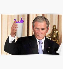 Bush Sippin Poster