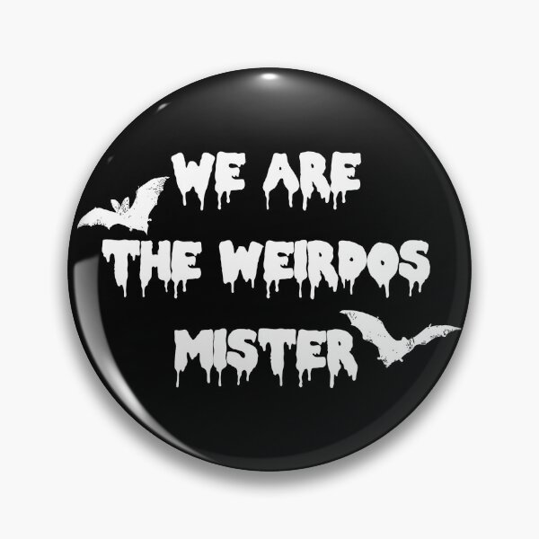 Item preview, We are the weirdos mister V. 2 designed and sold by princessbedelia.
