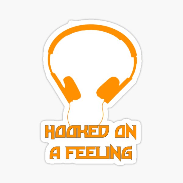 words to hooked on a feeling