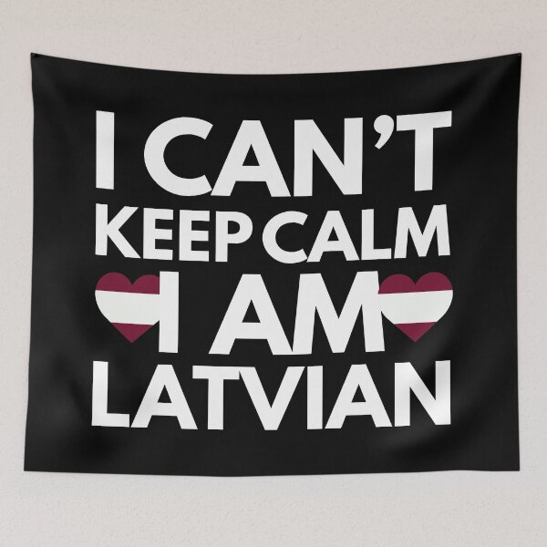 Item preview, I Cant Keep Calm, I am Latvian from Latvia designed and sold by HelloFromAja.