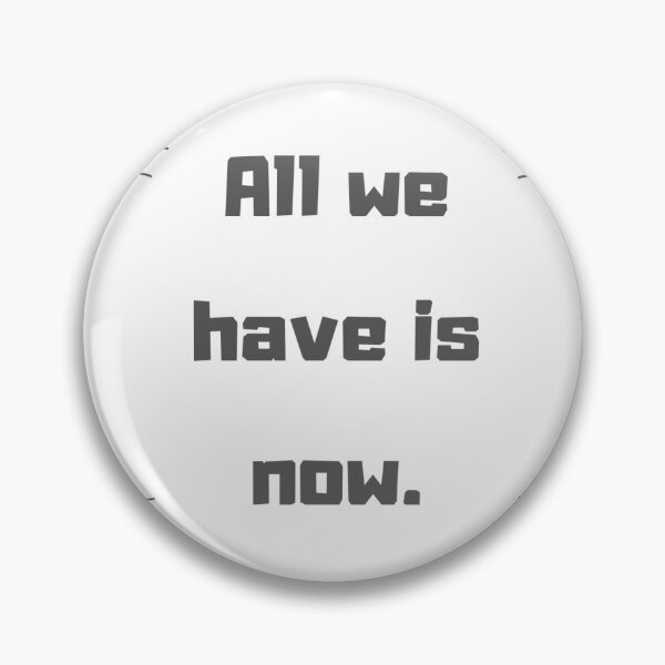 Item preview, All we have is now designed and sold by Kristijan3.