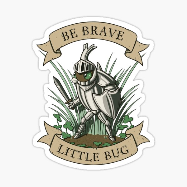 Be Brave, Little Bug Sticker