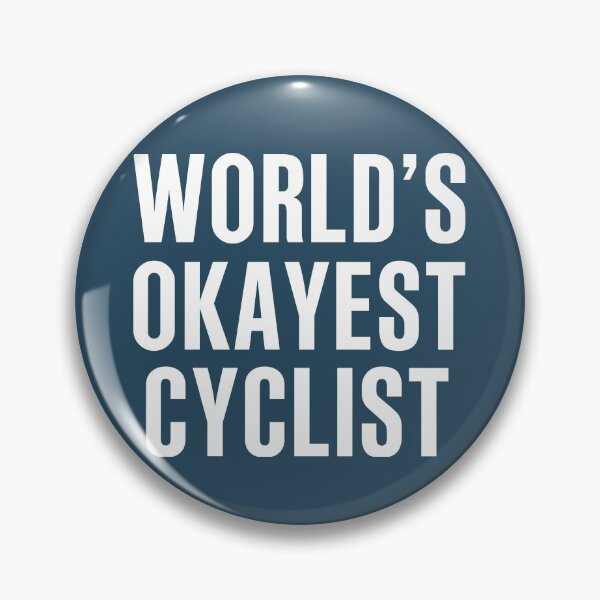Item preview, Worlds Okayest Cyclist designed and sold by CeciLop.