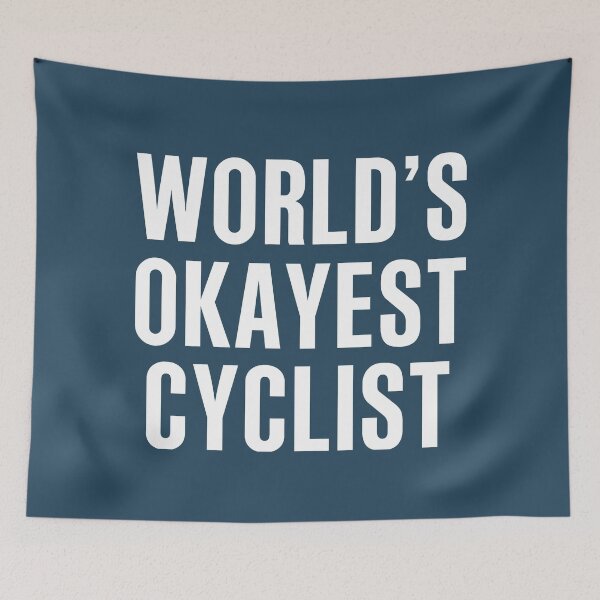Item preview, Worlds Okayest Cyclist designed and sold by CeciLop.