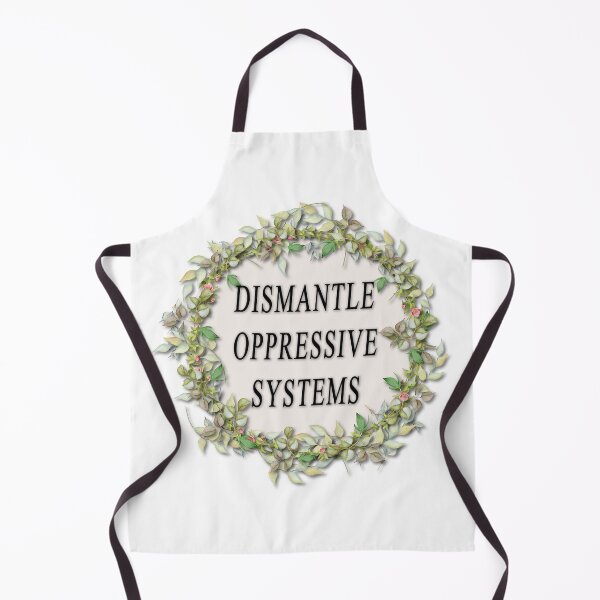 Item preview, Dismantle Oppressive Systems designed and sold by Pavnud.