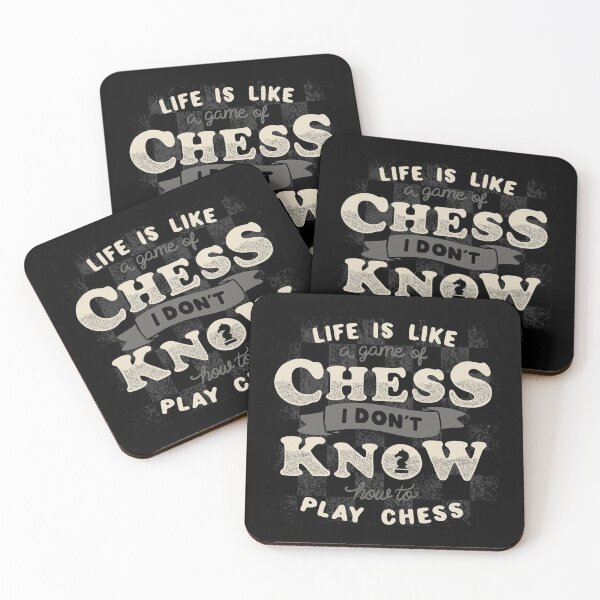 Item preview, Life is like a game of chess I don't know how to play chess designed and sold by Tobe Fonseca®.