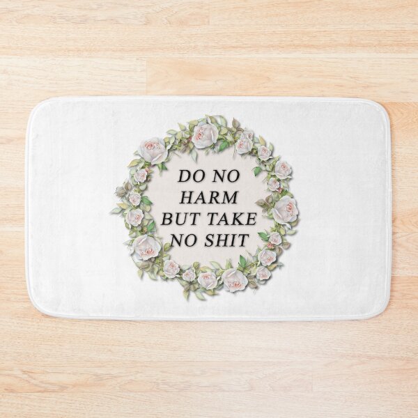 Item preview, Do No Harm -Take No Shit designed and sold by Pavnud.