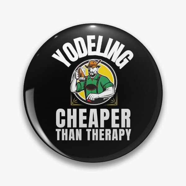 Item preview, Yodeling Cheaper Than Therapy designed and sold by Crafty-Mornings.