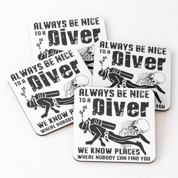 Item preview, Always Be Nice To A Diver We Know Places designed and sold by Balll130.