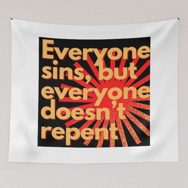 Item preview, Everyone sins but doesn’t repent designed and sold by Remorem.
