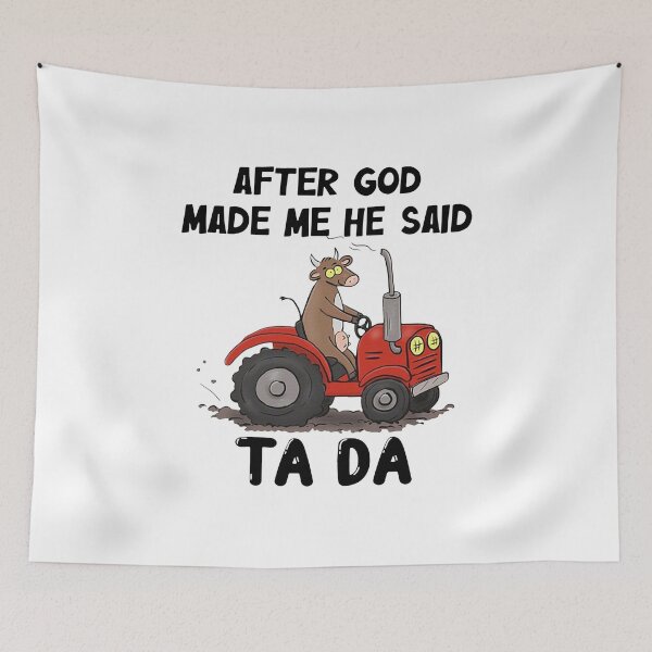 Item preview, Cow Driving Tractor After God Made Me He Said Ta designed and sold by Balll130.