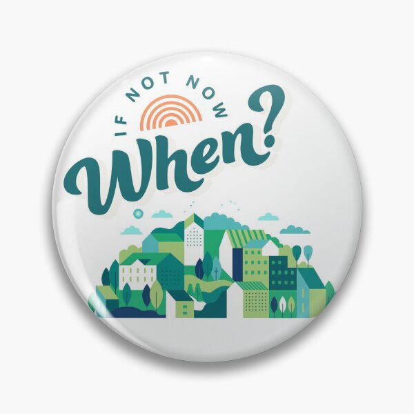 Item preview, If Not Now, When? designed and sold by BullishGraphics.