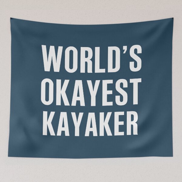 Item preview, Worlds Okayest Kayaker designed and sold by CeciLop.