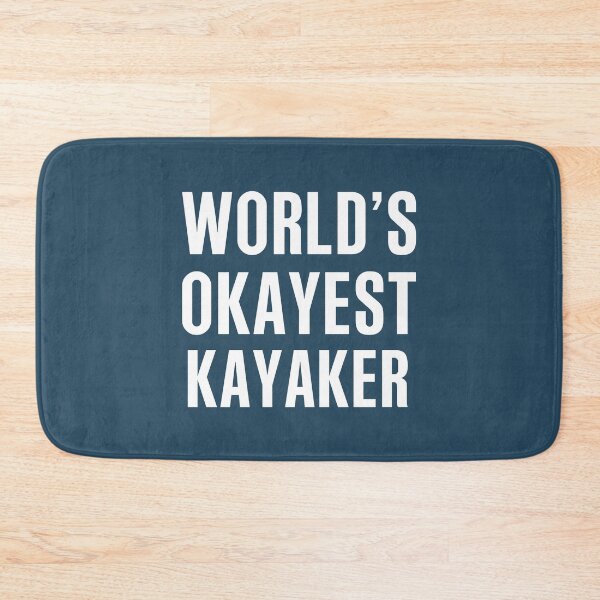 Item preview, Worlds Okayest Kayaker designed and sold by CeciLop.