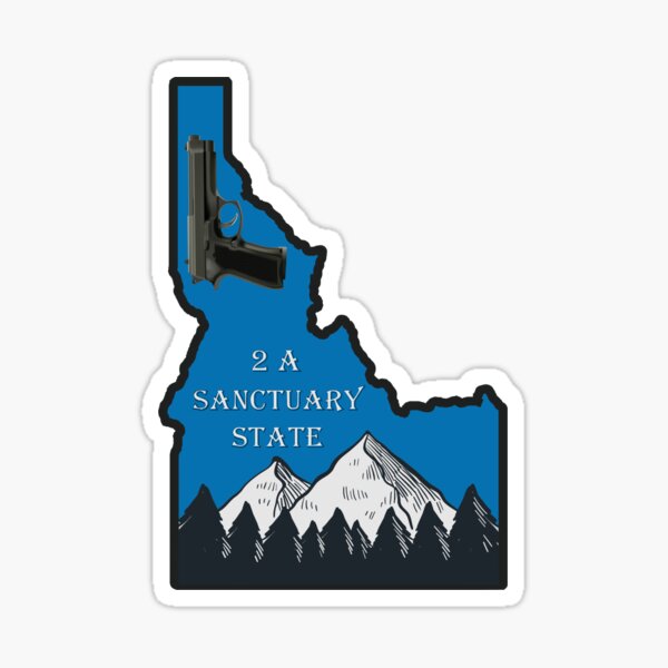 Idaho is a Second Amendment Sanctuary State Sticker