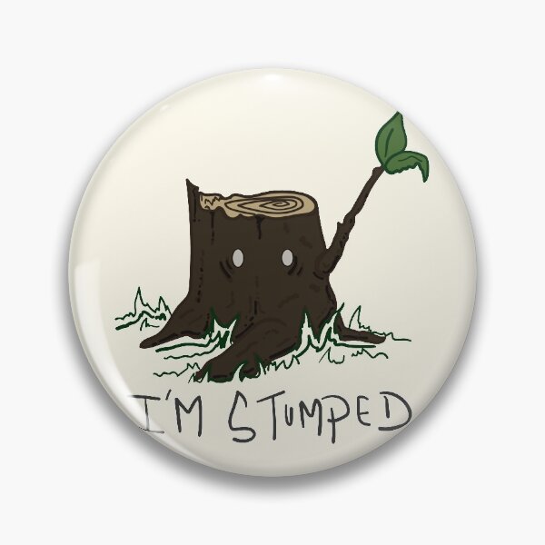 Item preview, I'm Stumped designed and sold by Celebolica.