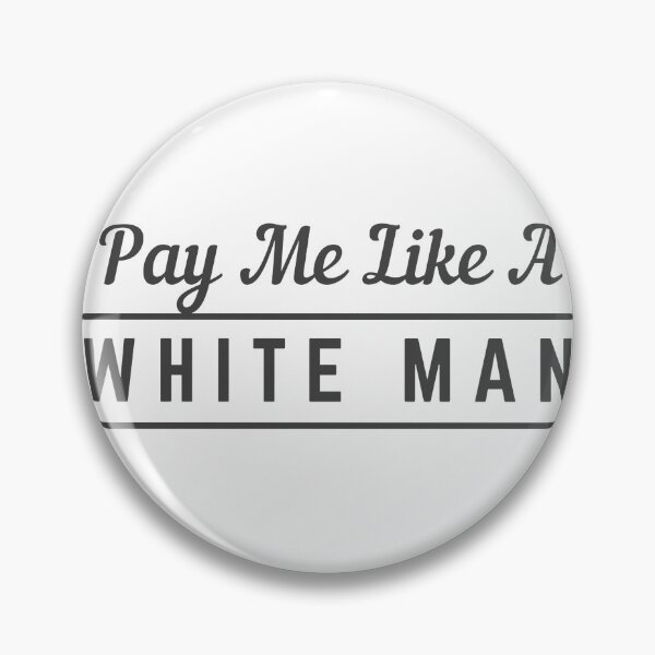 Item preview, Pay Me Like A White Man designed and sold by TINASTORESHOPE.