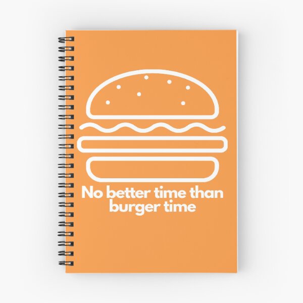 Item preview, No better time than burger time designed and sold by Creatoe.