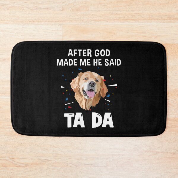 Item preview, Husky After God Made Me He Said Tada designed and sold by Balll130.