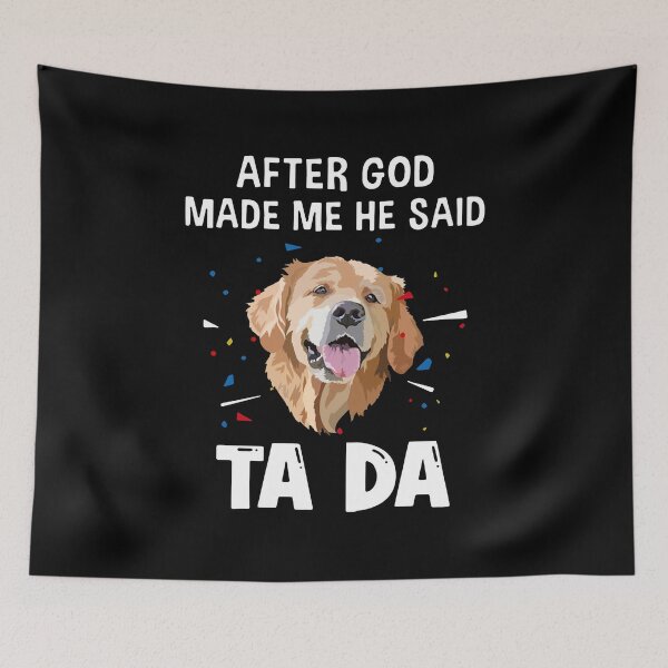 Item preview, Husky After God Made Me He Said Tada designed and sold by Balll130.