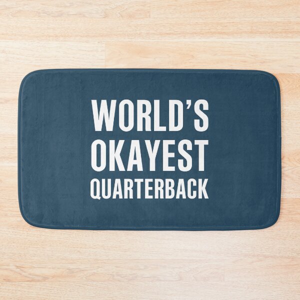Item preview, Worlds Okayest Quarterback designed and sold by CeciLop.