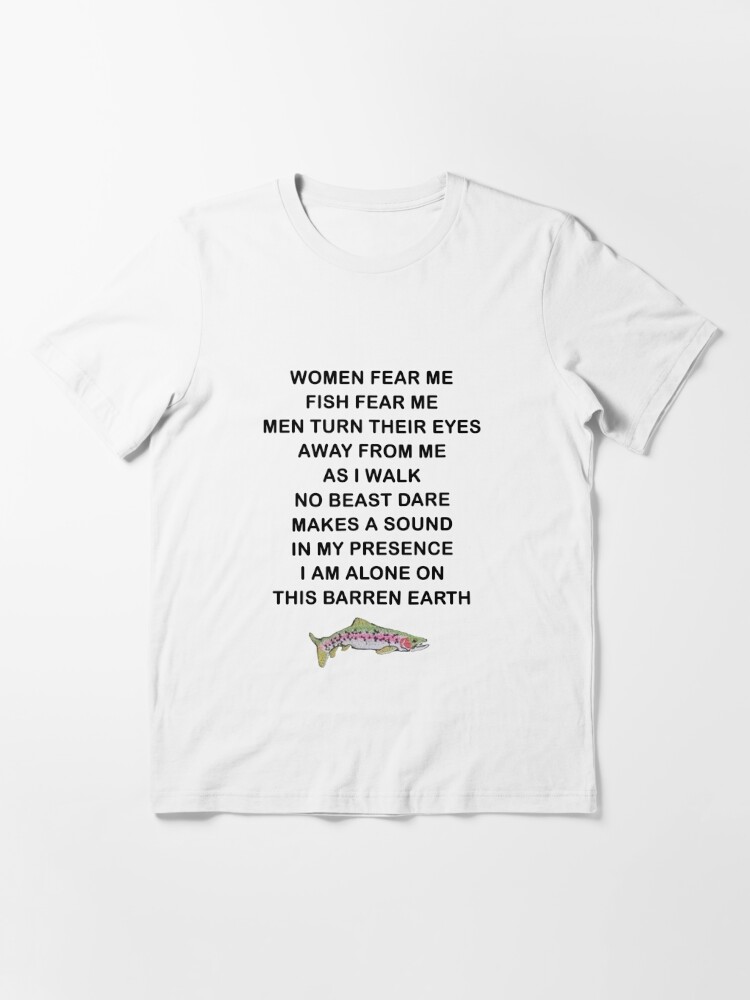 Women Want Me Fish Fear Me Meme  Essential T-Shirt for Sale by