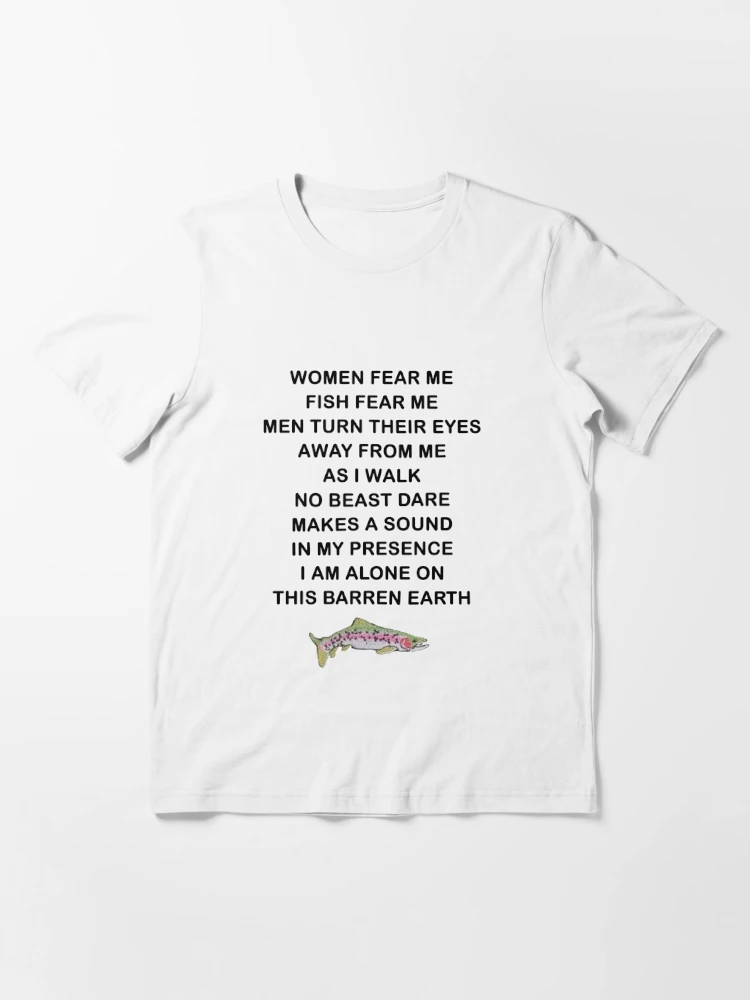 Women Want Me Fish Fear Me Meme  Essential T-Shirt for Sale by Merch-On