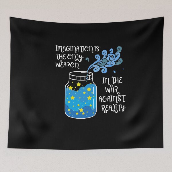 Item preview, Imagination is the only weapon in the war against reality - Gifts, Inspirational designed and sold by Teetee94.