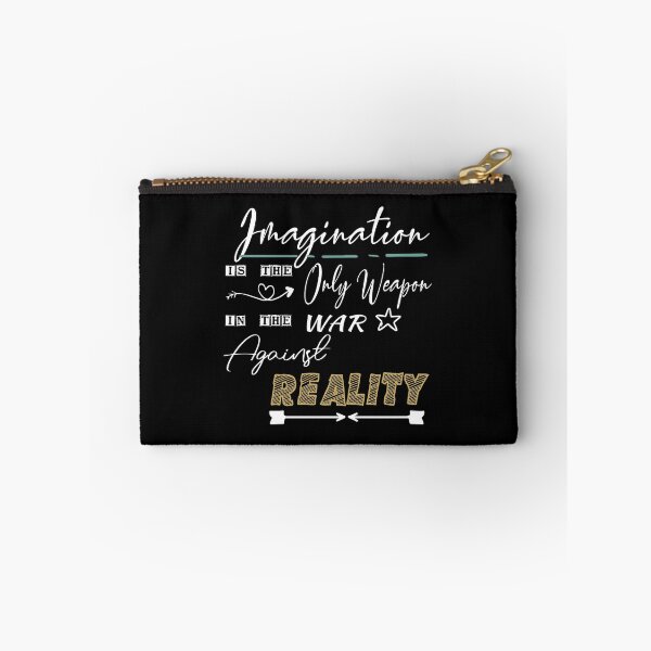 Item preview, imagination is the only weapon in the war against reality  designed and sold by Yonshop.