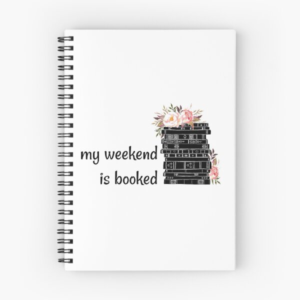Item preview, My Weekend Is Booked designed and sold by Martini-Four.