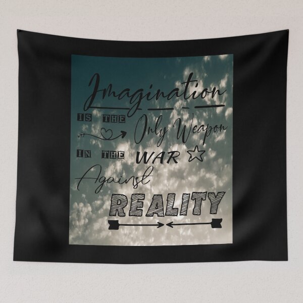 Item preview, imagination is the only weapon in the war against reality  designed and sold by Yonshop.