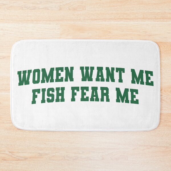 Item preview, Women Want Me Fish Fear Me Meme designed and sold by Merch-On.