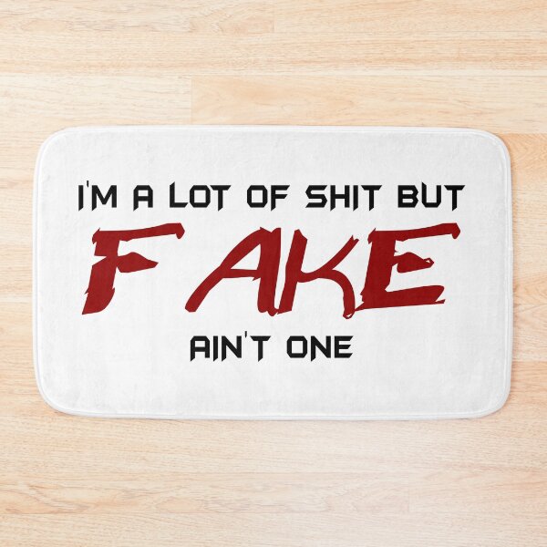 Item preview, I'm a lot of shit but FAKE ain't one designed and sold by Honeybee Designs.