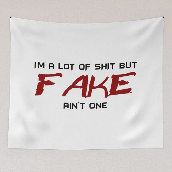 Item preview, I'm a lot of shit but FAKE ain't one designed and sold by Honeybee Designs.